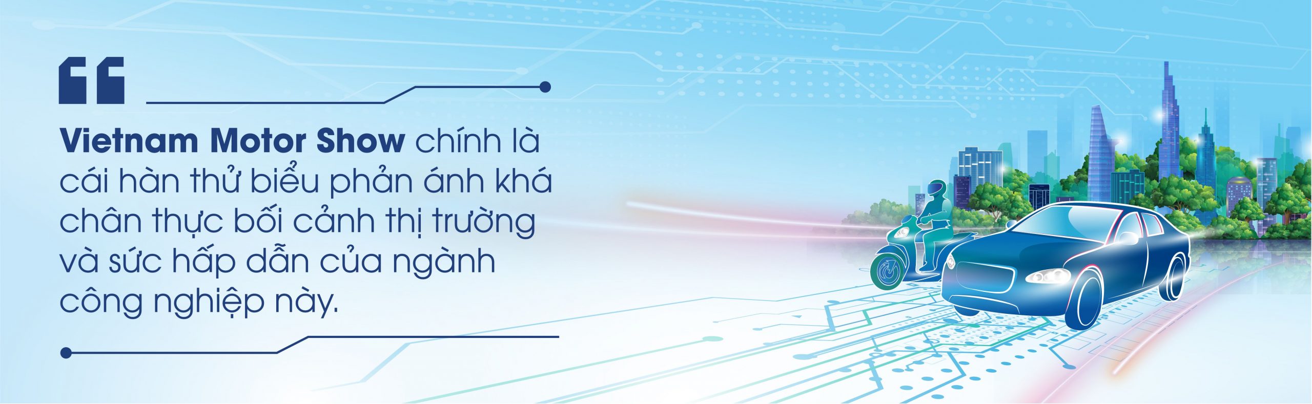 VMS chính là cái hàn thử biểu, phản ánh khá chân thực bối cảnh thị trường và sức hấp dẫn của ngành công nghiệp ô tô