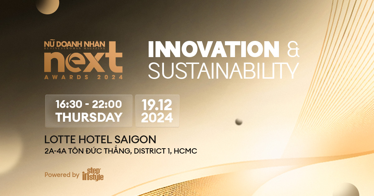 “Innovation & Sustainability” là chủ đề trọng tâm của NEXT Awards 2024